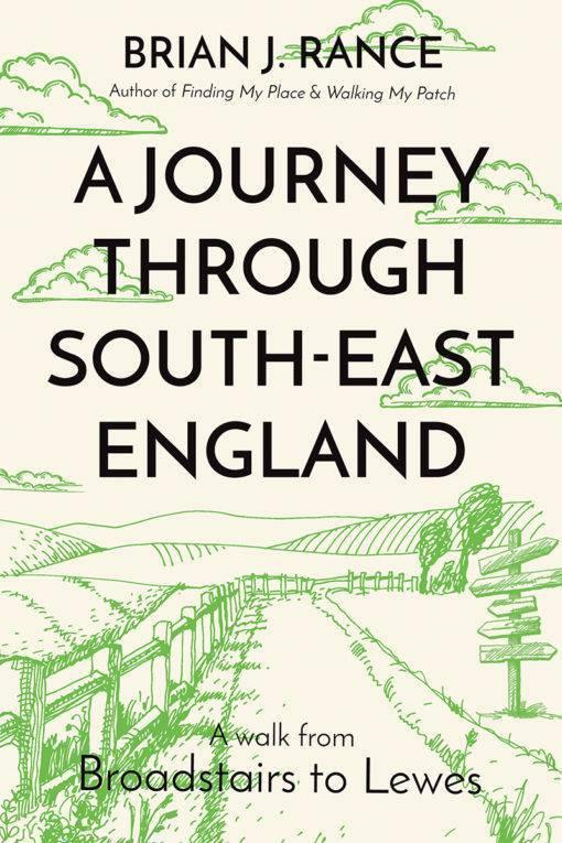 A Journey Through South-East England: Broadstairs to Lewes