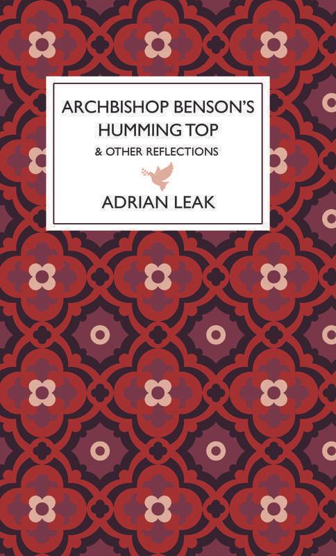 Archbishop Benson’s Humming Top